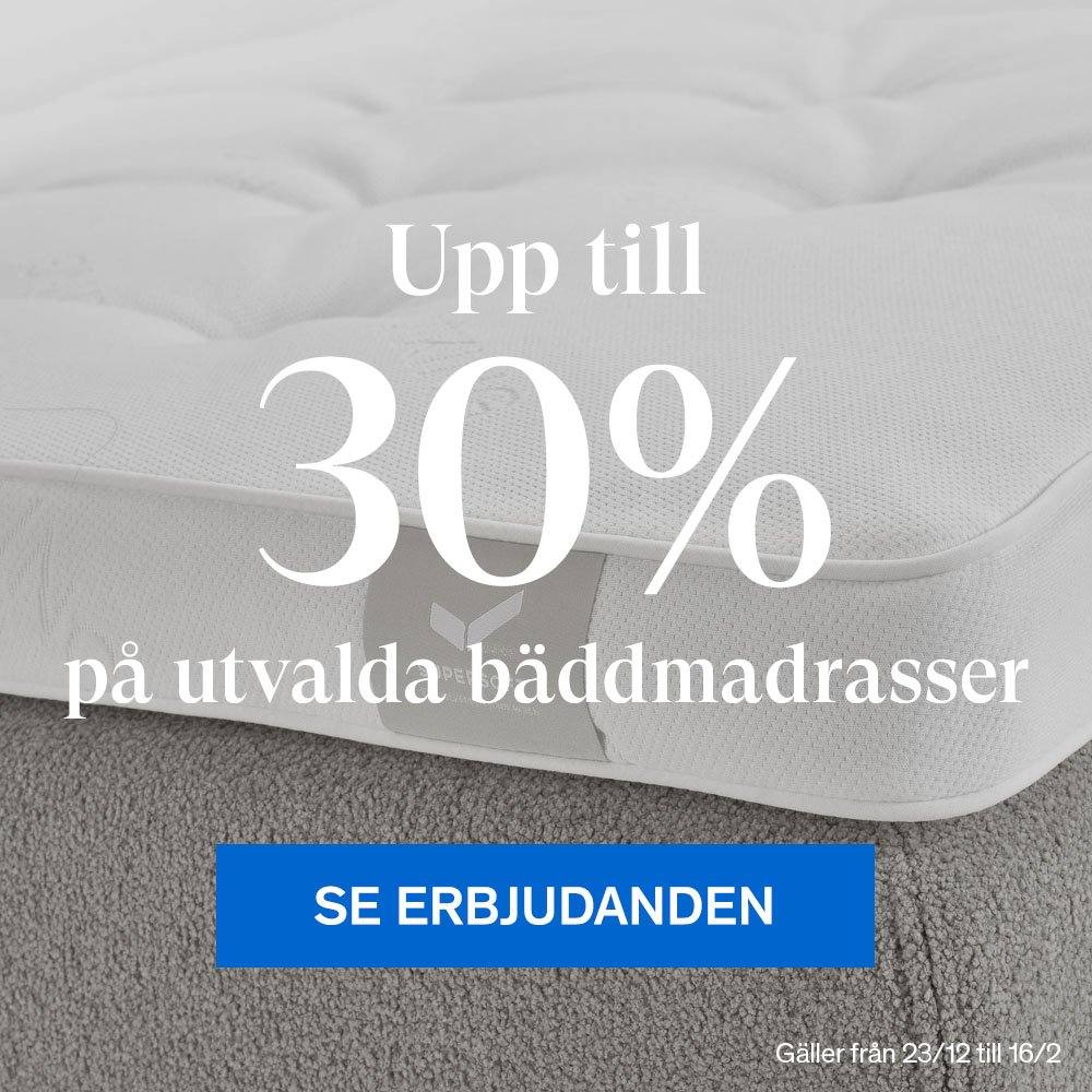 Upp till 30% p&aring; utvalda b&auml;ddmadrasser.